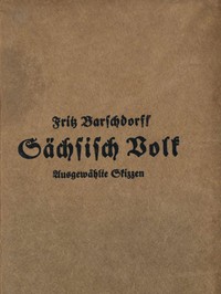 Cover of Sächsisch Volk: Ausgewählte Skizzen