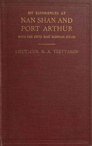 Cover of My Experiences at Nan Shan and Port Arthur with the Fifth East Siberian Rifles
