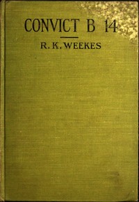 Cover of Convict B 14: A Novel