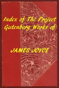 Cover of Index of the Project Gutenberg Works of James Joyce