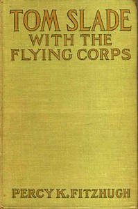 Cover of Tom Slade with the Flying Corps: A Campfire Tale