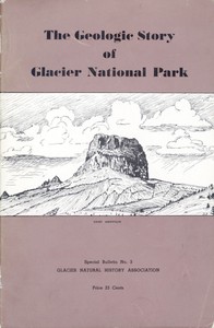 Cover of The Geologic Story of Glacier National Park