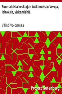 Cover of Suomalaisia keskiajan tutkimuksia: Veroja, laitoksia, virkamiehiä