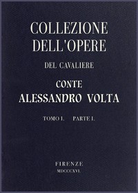 Cover of Collezione dell'opere del Cavaliere Conte Alessandro Volta - Tomo I, Parte I
