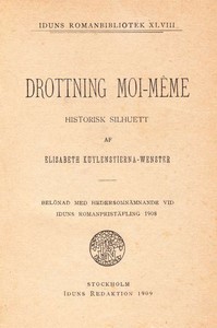 Drottning Moi-Même: Historisk silhuett