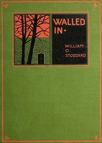 Cover of Walled In: A True Story of Randall's Island