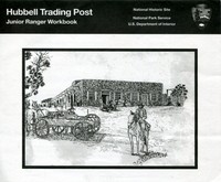 Cover of Hubbell Trading Post National Historic Site: Junior Ranger Workbook