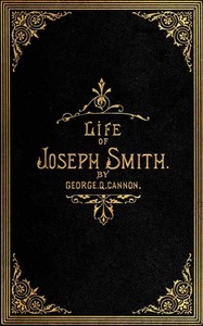 Cover of The Life of Joseph Smith, the Prophet