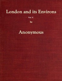 Cover of London and Its Environs Described, vol. 5 (of 6)