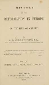 History of the Reformation in Europe in the Time of Calvin. Vol. 4 (of 8)