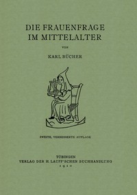 Cover of Die Frauenfrage im Mittelalter