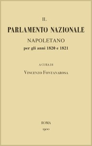 Cover of Il Parlamento Nazionale Napoletano per gli anni 1820 e 1821: memorie e documenti