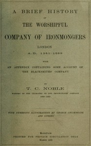 Cover of A Brief History of the Worshipful Company of Ironmongers, London A.D. 1351-1889