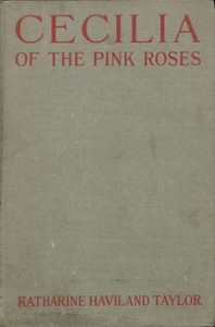 Cecilia of the Pink Roses