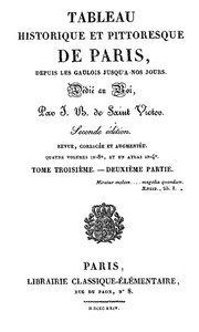 Cover of Tableau historique et pittoresque de Paris depuis les Gaulois jusqu'à nos jours (Volume 6/8)