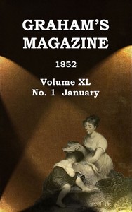 Cover of Graham's Magazine, Vol. XL, No. 1, January 1852