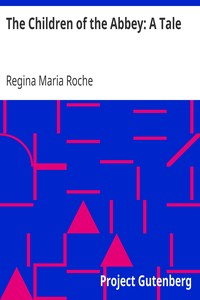 Cover of The Children of the Abbey: A Tale