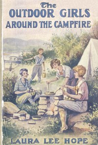 Cover of The Outdoor Girls Around the Campfire; or, The Old Maid of the Mountains