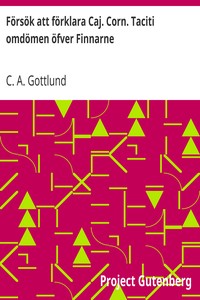 Försök att förklara Caj. Corn. Taciti omdömen öfver Finnarne