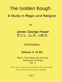 Cover of The Golden Bough: A Study in Magic and Religion (Third Edition, Vol. 02 of 12)