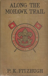 Cover of Along the Mohawk Trail; Or, Boy Scouts on Lake Champlain