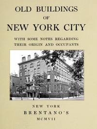 Cover of Old Buildings of New York, With Some Notes Regarding Their Origin and Occupants