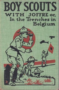 Cover of Boy Scouts with Joffre; Or, In the Trenches in Belgium