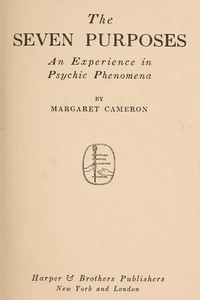 Cover of The Seven Purposes: An Experience in Psychic Phenomena