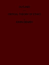 Outlines of a Critical Theory of Ethics
