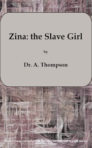 Cover of Zina: the Slave Girl; or, Which the Traitor?