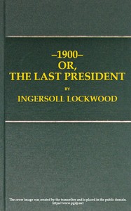 Cover of 1900; or, The last President