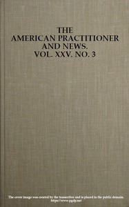 Cover of The American Practitioner and News. Vol. XXV. No. 3. Feb. 1, 1898
