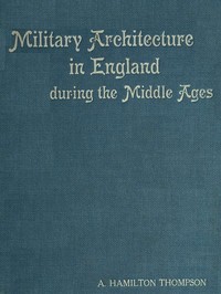 Cover of Military Architecture in England During the Middle Ages