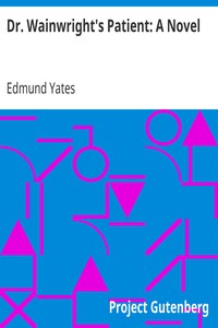 Dr. Wainwright's Patient: A Novel