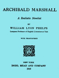 Cover of Archibald Marshall, a Realistic Novelist