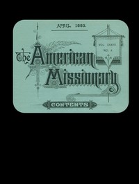 Cover of The American Missionary — Volume 37, No. 4, April, 1883
