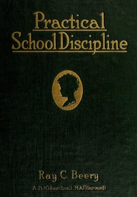Cover of Practical school discipline