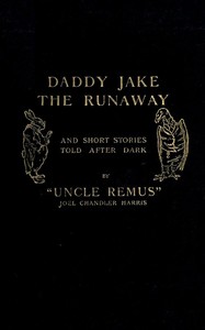 Cover of Daddy Jake the Runaway, and Short Stories Told after Dark