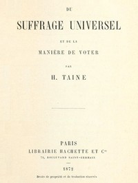 Du suffrage universel et de la manière de voter