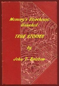 Cover of Memory's Storehouse Unlocked, True Stories