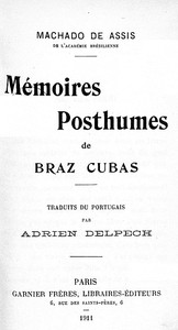 Mémoires Posthumes de Braz Cubas