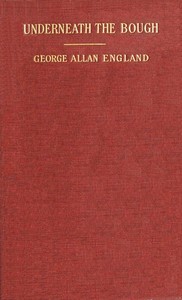 Cover of Underneath the Bough: A Book of Verses