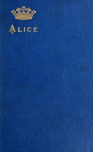 Cover of Alice, grand duchess of Hesse, princess of Great Britain and Ireland