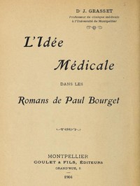 Cover of L'idée médicale dans les romans de Paul Bourget