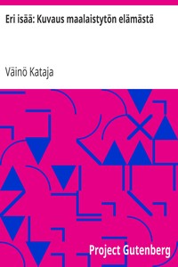 Cover of Eri isää: Kuvaus maalaistytön elämästä