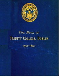 Cover of The Book of Trinity College Dublin 1591-1891