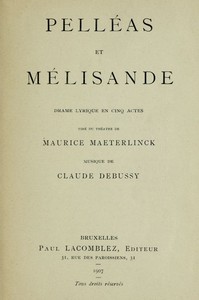 Cover of Pelléas et Mélisande: Drame lyrique en cinq actes