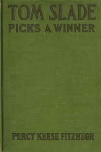 Cover of Tom Slade Picks a Winner
