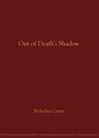 Cover of Out of Death's Shadow; Or, A Case Without a Precedent