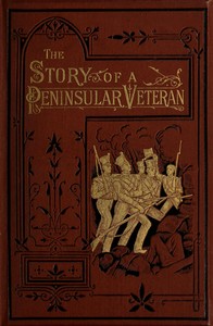 Cover of The Story of a Peninsular Veteran
